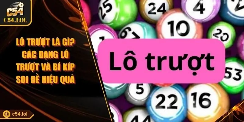 Lô Trượt Là Gì